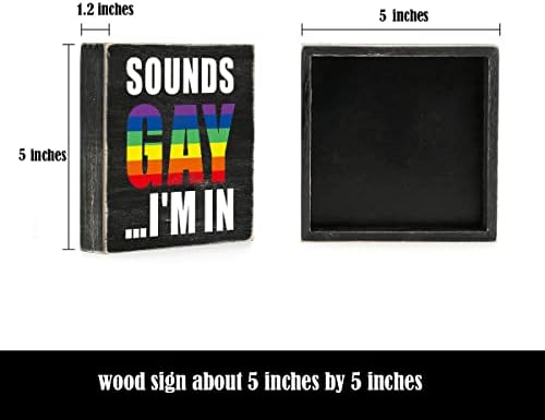 Smiješna gay drvena kutija plak Zvuči gay, u Wood Box Sign rustikalno umjetničko polica za policama dekor 5 x 5 inča