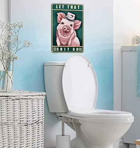 Svinji darovi smiješni dekor kupaonice Neka to sranje Go Metal Tin Pig znak, smiješni pokloni za domaćinstvo svinjski plakat Smiješni