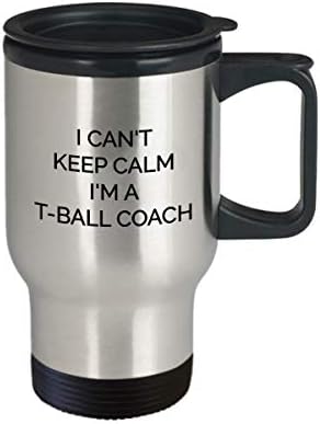 Smiješno T lopta trener putničke šalice 14oz Ne mogu održati mirne ideje za najbolje poklone za T-Ball Kids Player Team Coffee Cup